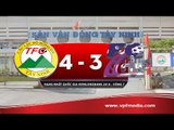 XM FICO TÂY NINH 4-3 CLB BÓNG ĐÁ HUẾ | HIGHLIGHTS