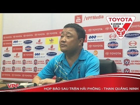 HỌP BÁO SAU TRẬN: HẢI PHÒNG VS TQN - VÒNG 7 V.LEAGUE 2016