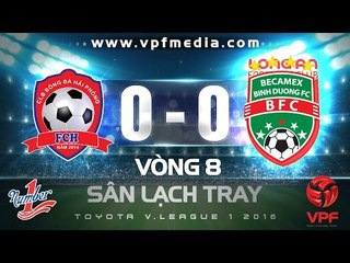 HẢI PHÒNG 0-0 B.BÌNH DƯƠNG | HIGHLIGHTS