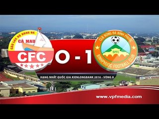 CÀ MAU 0-1 BÌNH PHƯỚC | HIGHLIGHTS