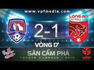 THAN QUẢNG NINH 2-1 LONG AN | HIGHLIGHTS