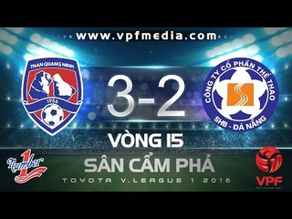 THAN QUẢNG NINH 3-2 SHB ĐÀ NẴNG | HIGHLIGHTS