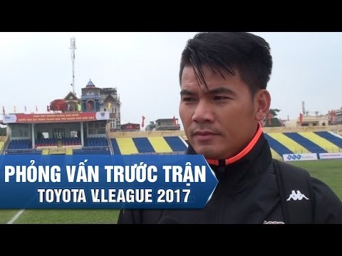 PHỎNG VẤN TRƯỚC TRẬN | HUỲNH QUANG THANH ĐÁNH GIÁ CAO ĐỘI CHỦ NHÀ FLC THANH HÓA