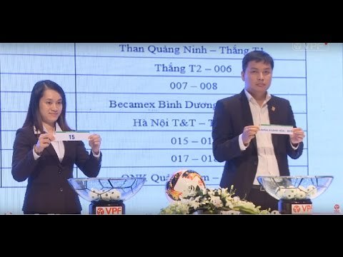 FULL | LỄ BỐC THĂM XẾP LỊCH THI ĐẤU GIẢI BÓNG ĐÁ HẠNG NHẤT QG VÀ CÚP QG 2017