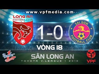 LONG AN 1-0 SÀI GÒN | HIGHLIGHTS