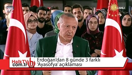 Erdoğan'dan 8 günde 3 farklı 'Ayasofya' açıklaması!