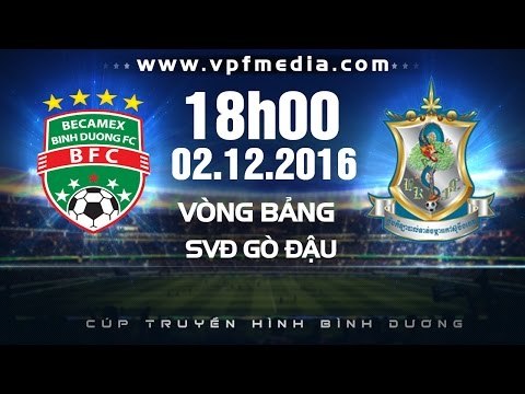 BECAMEX BÌNH DƯƠNG VS BOEUNG KET ANGKOR - BTV CUP 2016 | FULL