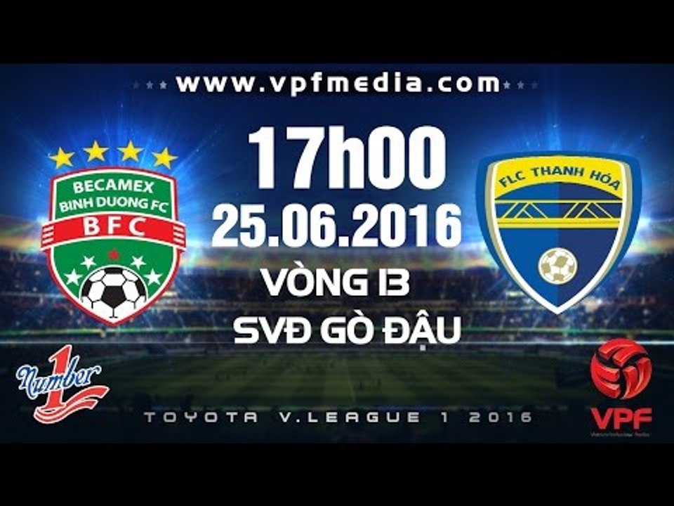 B.BÌNH DƯƠNG VS FLC THANH HÓA - TOYOTA V.LEAGUE 1 - 2016 | FULL