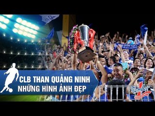 THAN QUẢNG NINH - TÂN VƯƠNG CÚP QUỐC GIA 2016