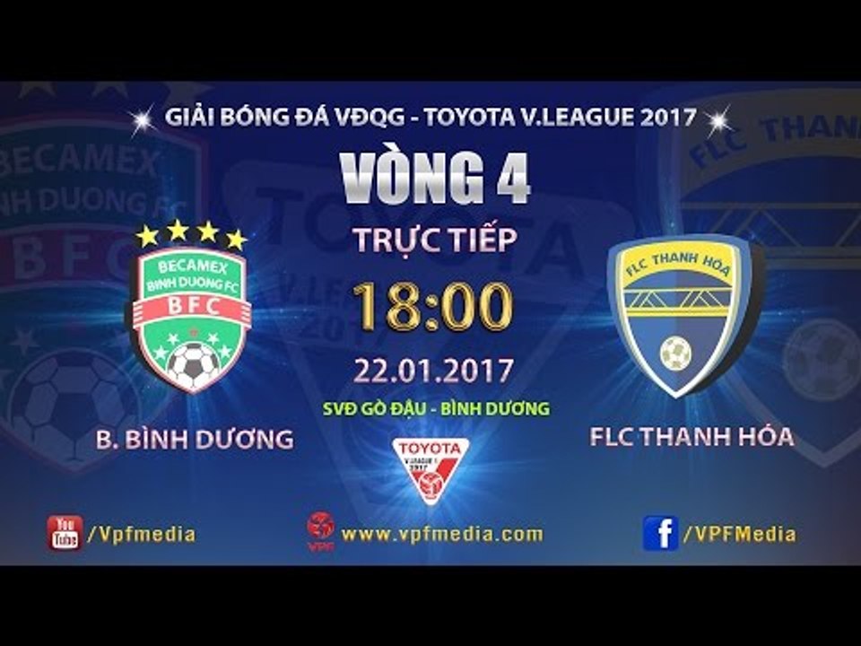 FULL | BECAMEX BÌNH DƯƠNG vs FLC THANH HÓA (2-2) | VÒNG 4 V LEAGUE 2017