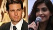 Sonam is too busy for Tom Cruise
