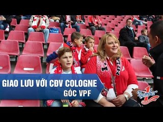 VPF GIAO LƯU VỚI KHÁN GIẢ ĐỨC TẠI SVĐ RHEIN ENERGIE