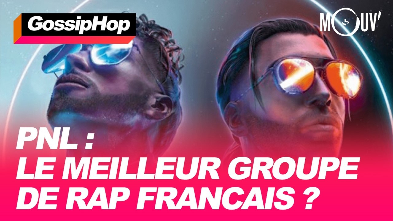 PNL : le meilleur groupe de rap français ? - Vidéo Dailymotion