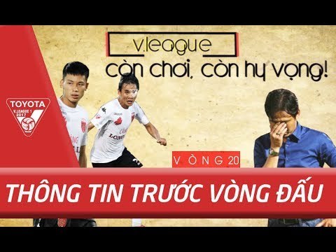 Trước Vòng 20 V.League | Cuộc đua nhóm đầu & Câu chuyện CLB Long An - Còn chơi, còn hy vọng !