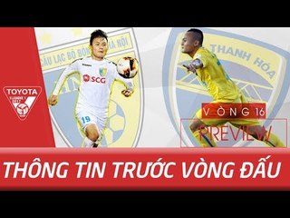 THÔNG TIN TRƯỚC VÒNG 16 V.LEAGUE 2017 | SỨC NÓNG TỪ CUỘC ĐUA SONG MÃ