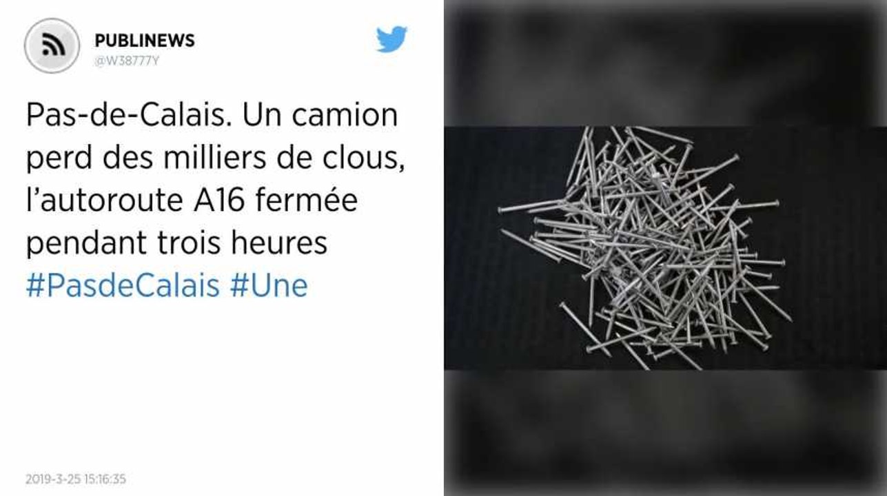 Pas-de-Calais. Un camion perd des milliers de clous, l’autoroute A16 fermée pendant trois heures.