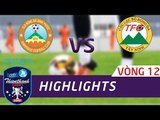 HIGHLIGHT | CLB BÌNH PHƯỚC vs XI MĂNG FICO TÂY NINH | VÒNG 12 GIẢI HNQG SỨ THIÊN THANH 2017