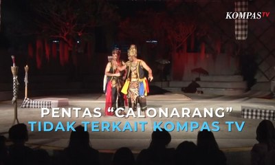 Pentas "Calonarang" Tidak Terkait Kompas TV