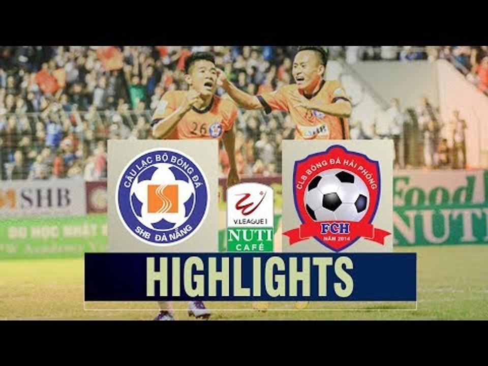 Hà Đức Chinh tỏa sáng giúp SHB Đà Nẵng giành 3 điểm thuyết phục trước Hải Phòng | VPF Media