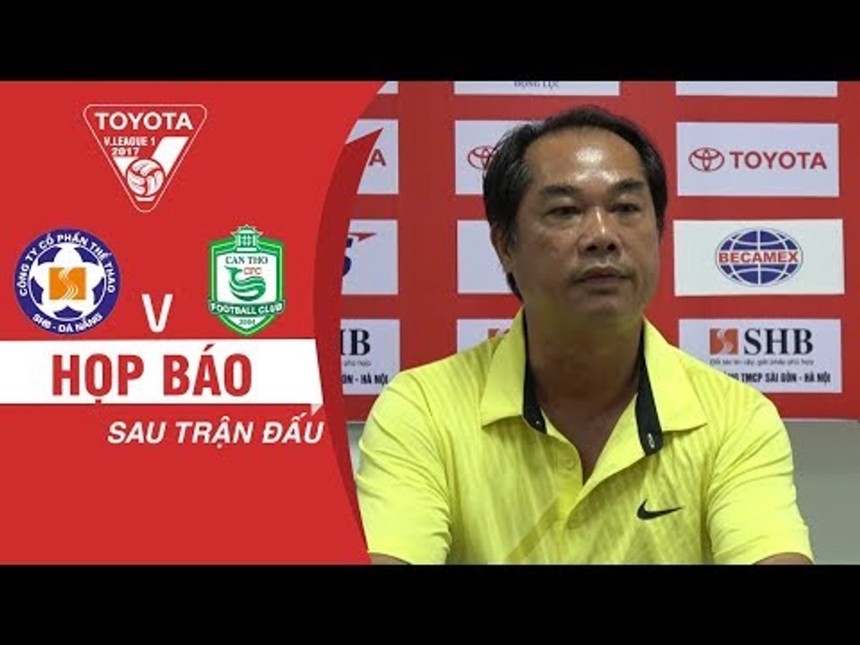 HỌP BÁO SAU TRẬN | TRỢ LÝ HLV TRƯƠNG VĂN LỢI | CHÚNG TÔI ĐÃ ĐẶT NIỀM TIN ĐÚNG CHỖ NƠI HÀ ĐỨC CHINH