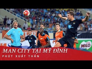 KHÁM PHÁ BUỔI TẬP CỦA CLB MAN CITY TẠI SVĐ MỸ ĐÌNH