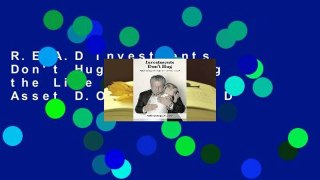 R.E.A.D Investments Don't Hug: Embracing the Life Insurance Asset D.O.W.N.L.O.A.D