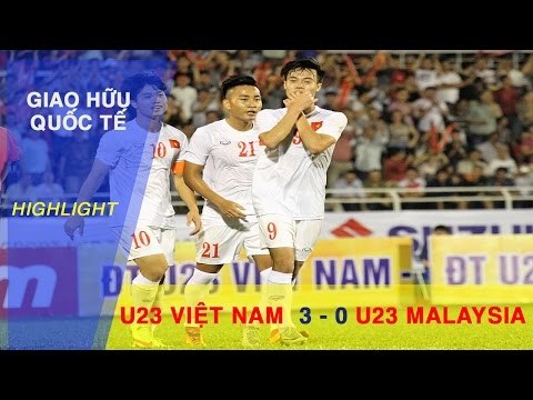 HIGHTLIGHT | U23 VIỆT NAM vs U23 MALAYSIA | GIAO HỮU QUỐC TẾ