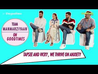 Taapsee and Vicky: What Actors Really Thrive on