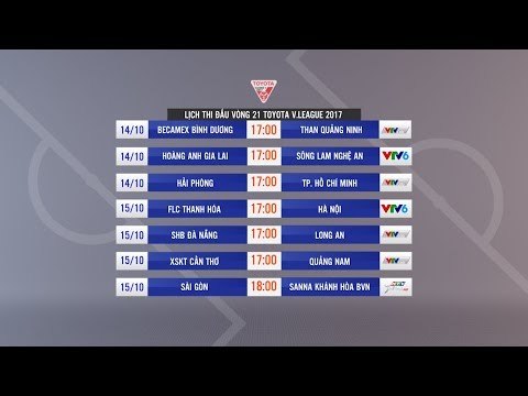 FLC Thanh Hóa, Hà Nội đại chiến vì ngôi đầu I Lịch thi đấu vòng 21 V League