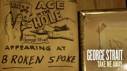 George Strait - Take Me Away (Audio)