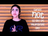 Things To Not Say This Valentine's Day