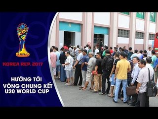 "CƠN SỐT NHẸ" TRONG NGÀY ĐẦU BÁN VÉ XEM ĐT U20 VIỆT NAM TẠI TP.HCM