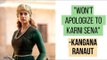 Kangana Ranaut's Angry Response To Karni Sena