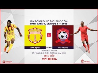 FULL | Nam Định vs Hải Phòng | VÒNG 3 NUTI CAFE V LEAGUE 2018