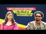 Most Searched Questions On Google | Alia Bhatt | Ranveer Singh | Gully Boy