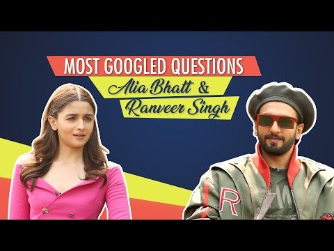 Most Searched Questions On Google | Alia Bhatt | Ranveer Singh | Gully Boy