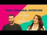 Total Dhamaal Full Interview With Ajay DevGn & Madhuri Dixit