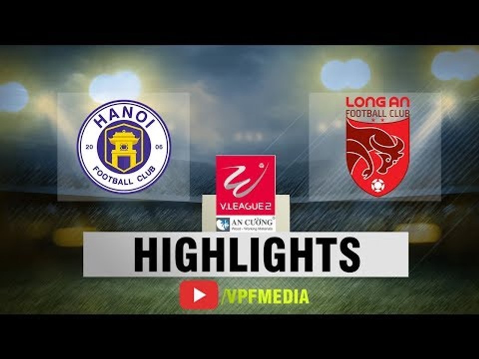 Bỏ lỡ quá nhiều cơ hội, Hà Nội B chia điểm đáng tiếc trước Long An | VPF Media