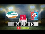 Viettel chạm 1 tay vào chức vô địch sau thắng lợi nhẹ nhàng trước Bình Định | VPF Media