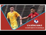 U16 VIỆT NAM VS U16 AUSTRALIA - U16 ĐNÁ 2016 | FULL