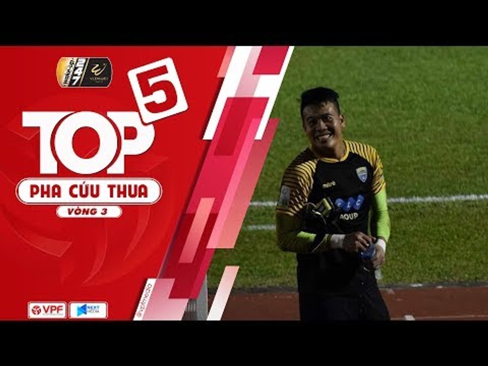 Bửu Ngọc xuất thần, dẫn đầu top 5 pha cứu thua vòng 3 - Wake-up 247 VLeague 1 2019 | VPF Media