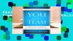 R.E.A.D You Are the Team: 6 Simple Ways Teammates Can Go from Good to Great D.O.W.N.L.O.A.D