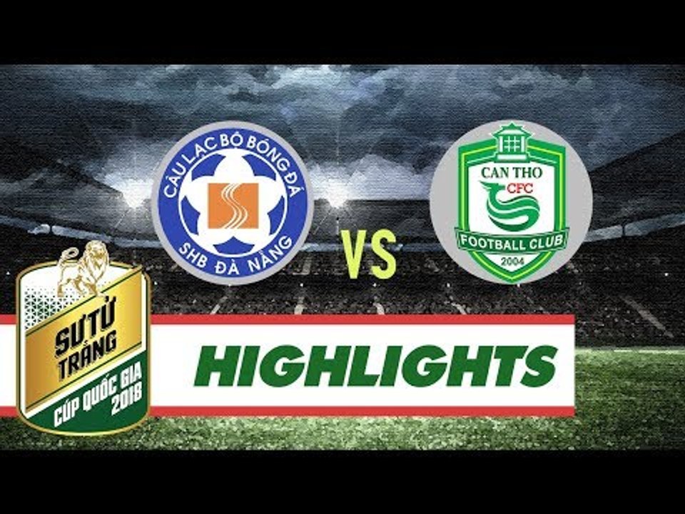 SHB Đà Nẵng đánh bại XSKT Cần Thơ sau màn rượt đuổi tỷ số hấp dẫn trên SVĐ Hòa Xuân | VPF Media