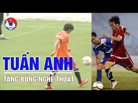 TUẤN ANH TÂNG BÓNG NGHỆ THUẬT