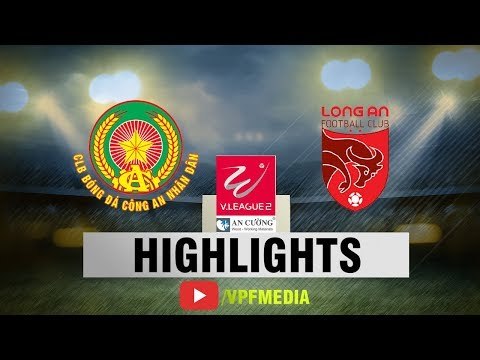 Đánh bại Long An, CAND thắp sáng hy vọng trụ hạng giải HNQG 2018 | VPF Media