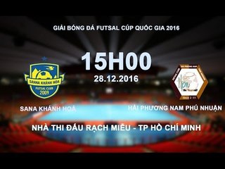 FULL | SANA KHÁNH HÒA vs HPN PHÚ NHUẬN | GIẢI FUTSAL CÚP QUỐC GIA 2016