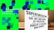 R.E.A.D Superforecasting: The Art and Science of Prediction D.O.W.N.L.O.A.D