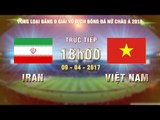 FULL | IRAN (1-6) VIỆT NAM | VÒNG LOẠI BẢNG D GIẢI VĐ BÓNG ĐÁ NỮ CHÂU Á 2018