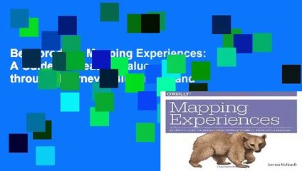 Best product  Mapping Experiences: A Guide to Creating Value through Journeys, Blueprints, and