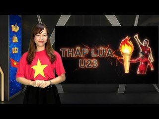 Thắp lửa U23 Việt Nam - Số 9: Công Phượng, Xuân Trường trở lại quyết đấu Uzbekistan | VFF Channel